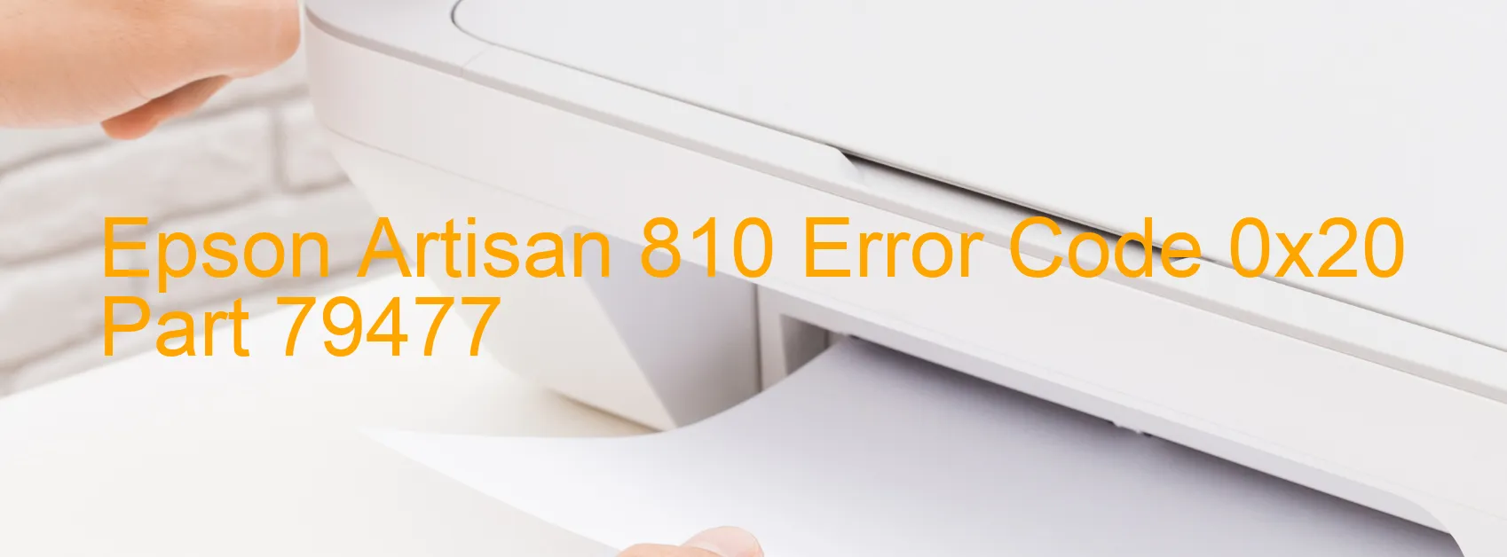 Epson Artisan 810 Error Code 0x20 Part 79477