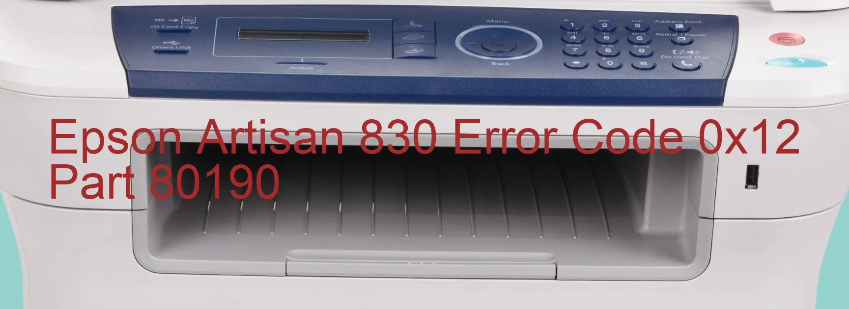 Epson Artisan 830 Error Code 0x12 Part 80190