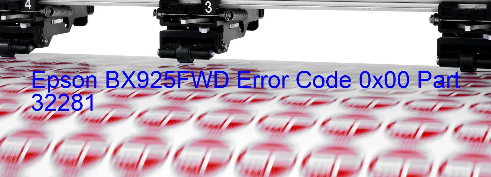 Epson BX925FWD Error Code 0x00 Part 32281