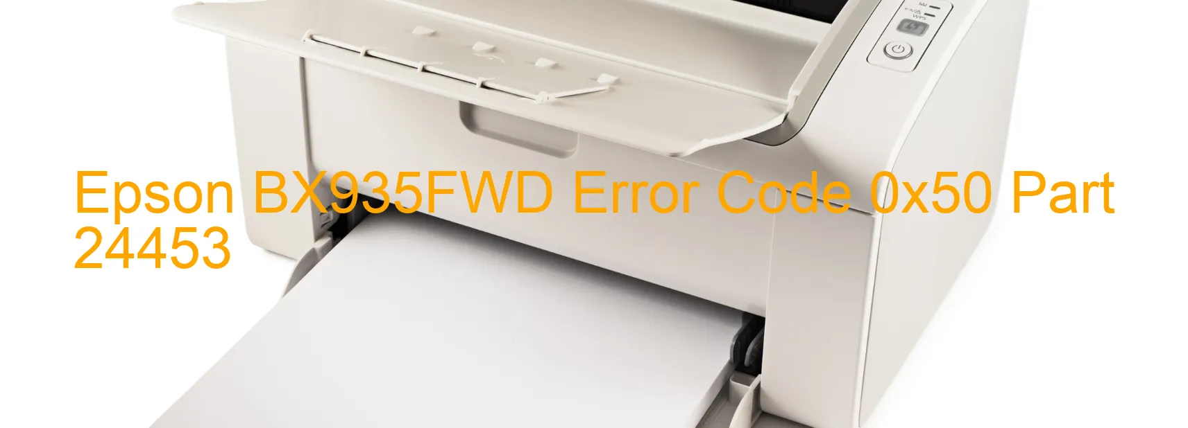 Epson BX935FWD Error Code 0x50 Part 24453