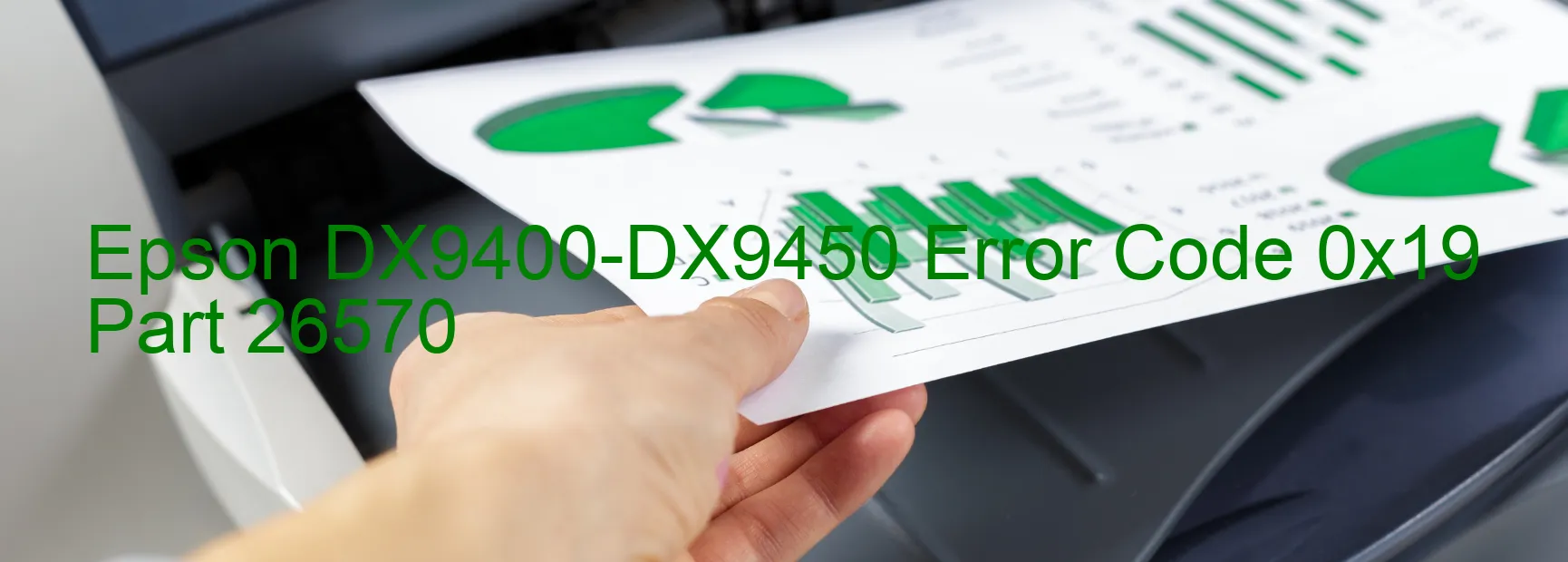 Epson DX9400-DX9450 Error Code 0x19 Part 26570