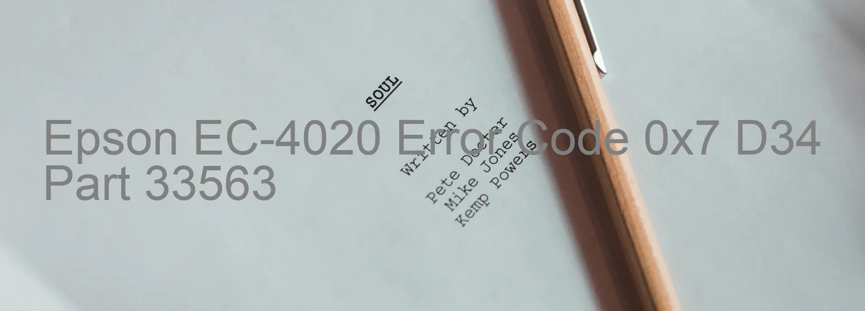 Epson EC-4020 Error Code 0x7 D34  Part 33563