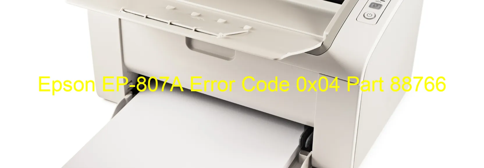 Epson EP-807A Error Code 0x04 Part 88766