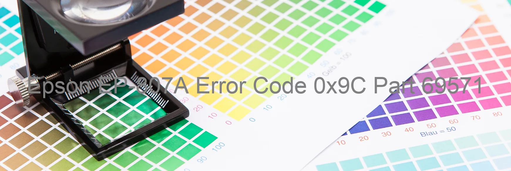 Epson EP-807A Error Code 0x9C Part 69571