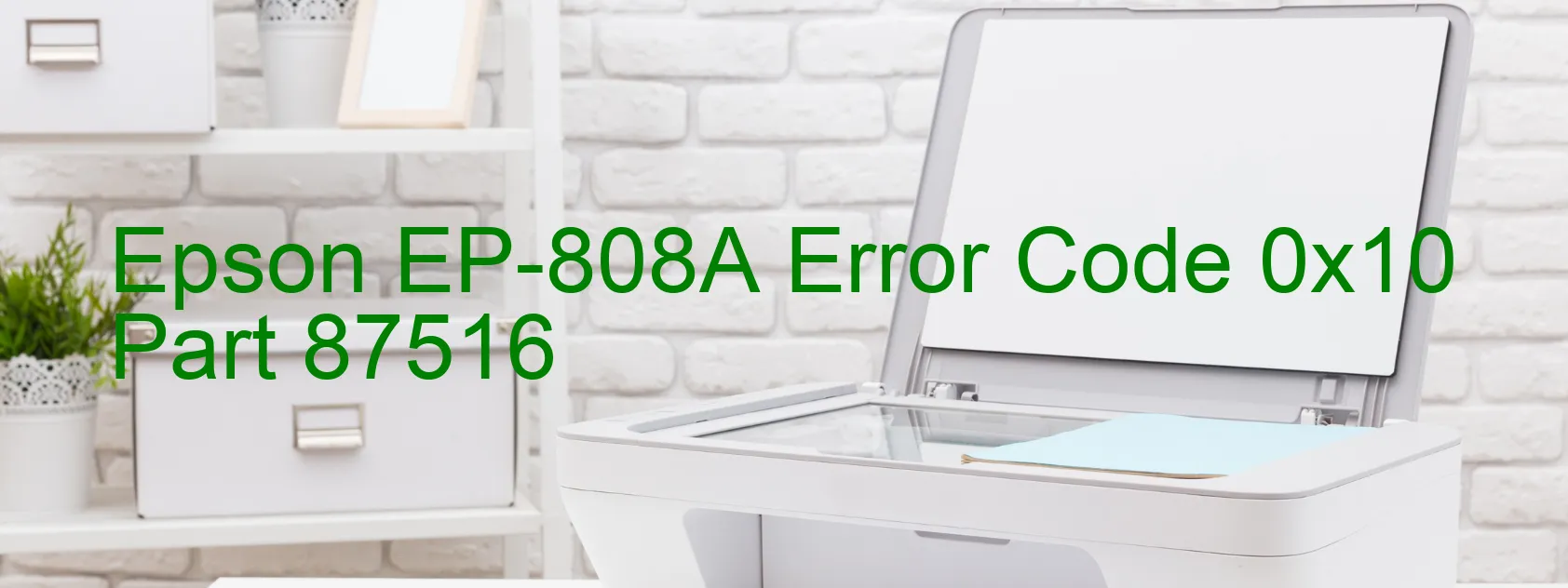 Epson EP-808A Error Code 0x10 Part 87516