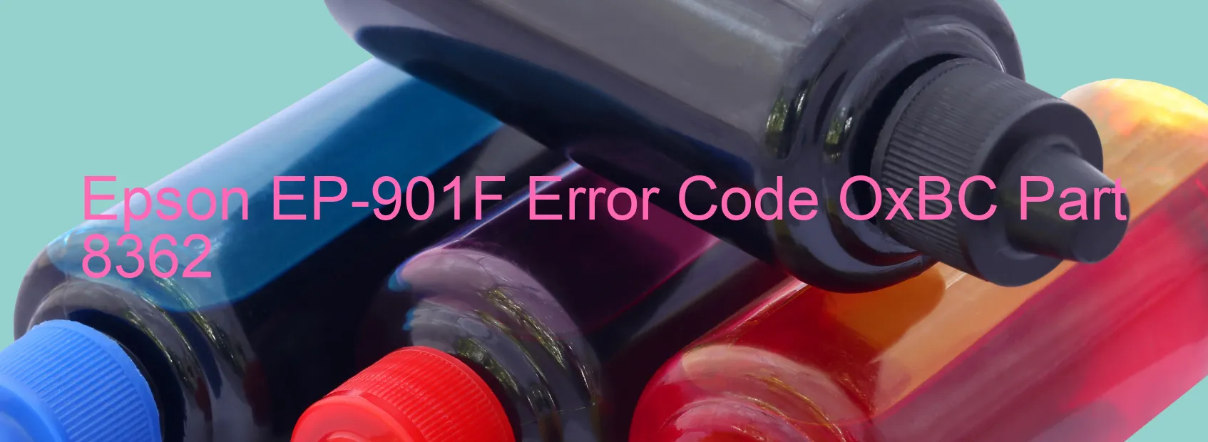 Epson EP-901F Error Code OxBC Part 8362