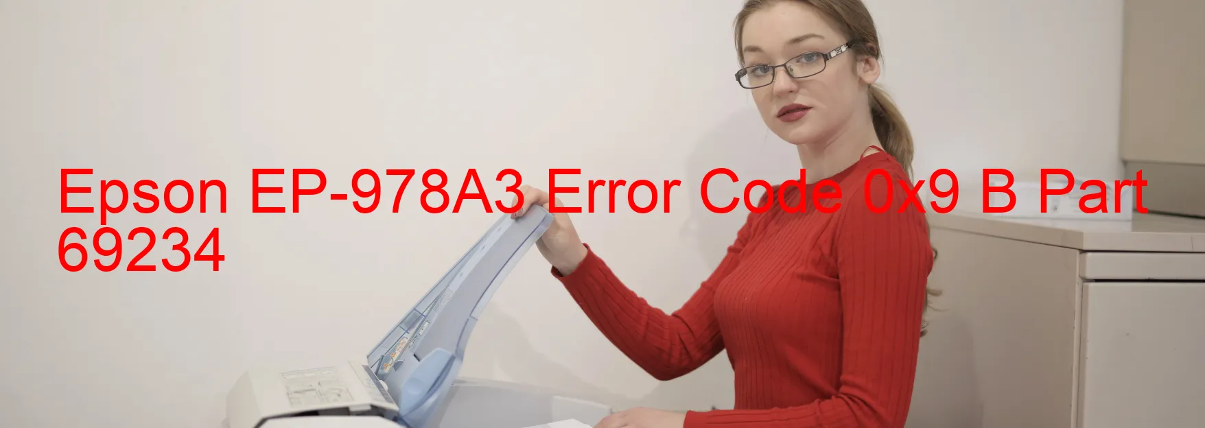 Epson EP-978A3 Error Code 0x9 B Part 69234