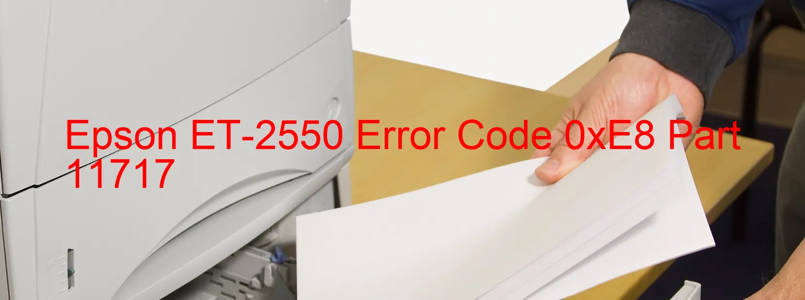 Epson ET-2550 Error Code 0xE8 Part 11717