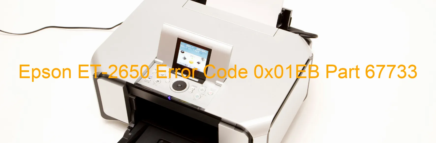 Epson ET-2650 Error Code 0x01EB Part 67733