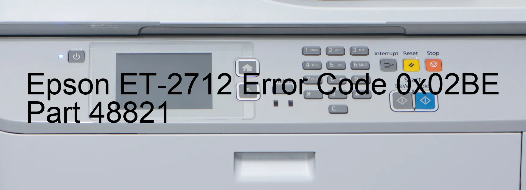 Epson ET-2712 Error Code 0x02BE Part 48821