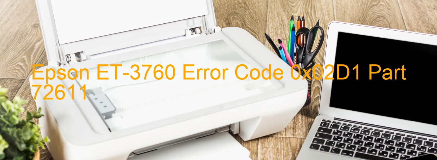 Epson ET-3760 Error Code 0x02D1 Part 72611