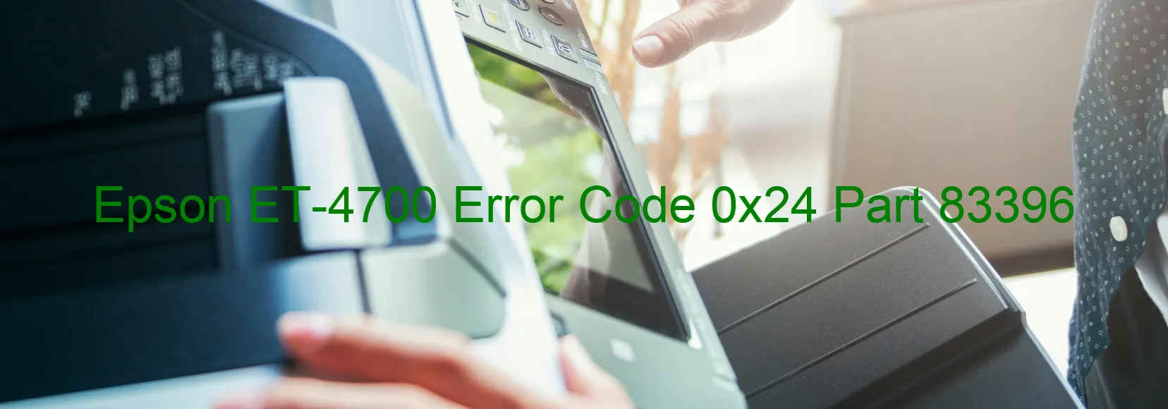 Epson ET-4700 Error Code 0x24 Part 83396