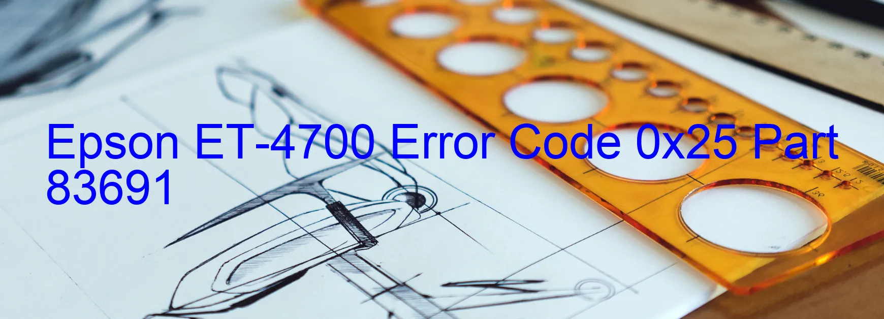 Epson ET-4700 Error Code 0x25 Part 83691