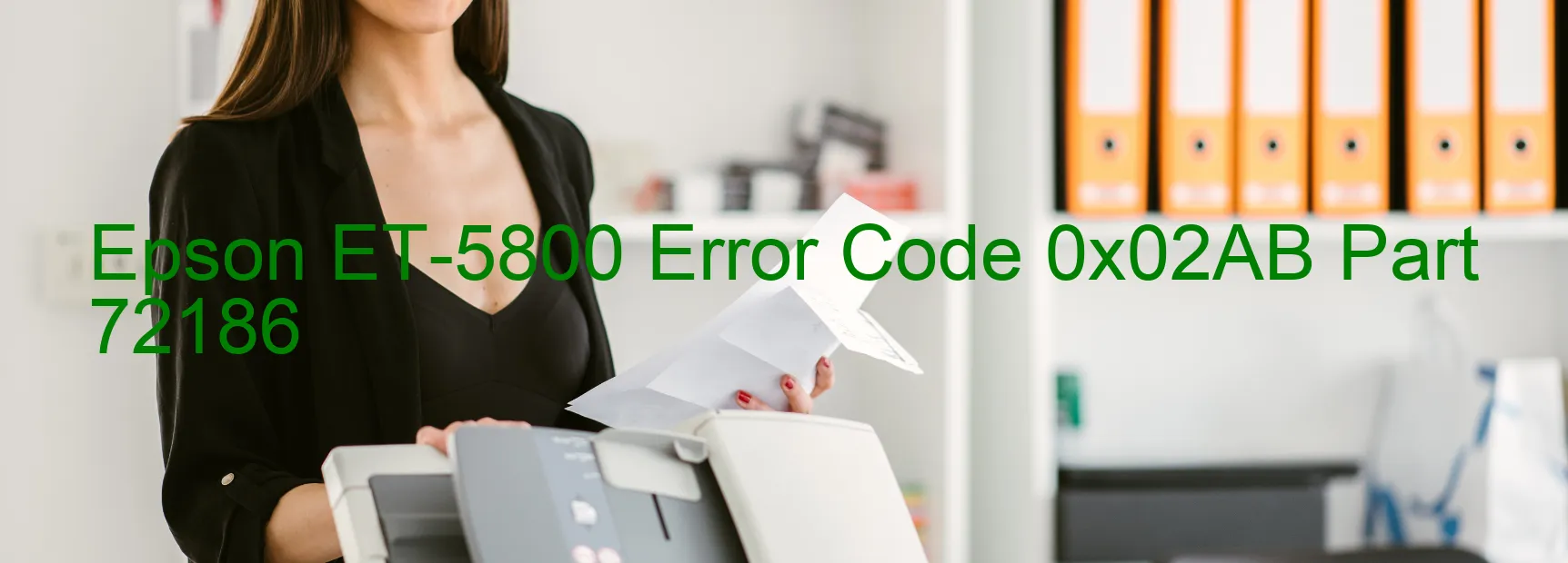 Epson ET-5800 Error Code 0x02AB Part 72186