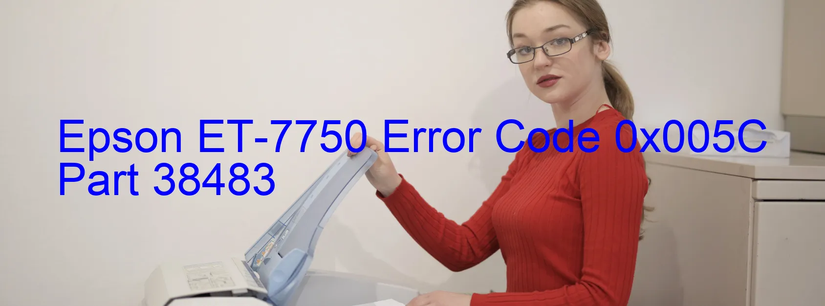 Epson ET-7750 Error Code 0x005C Part 38483