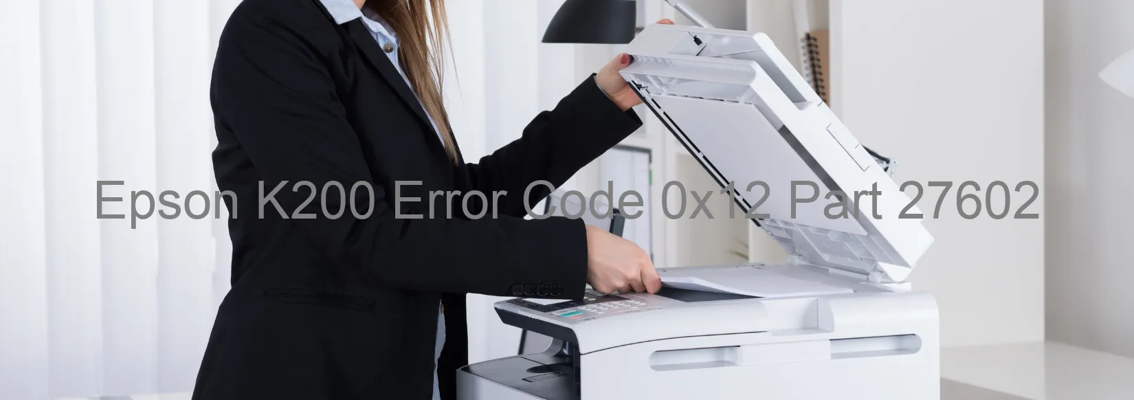 Epson K200 Error Code 0x12 Part 27602