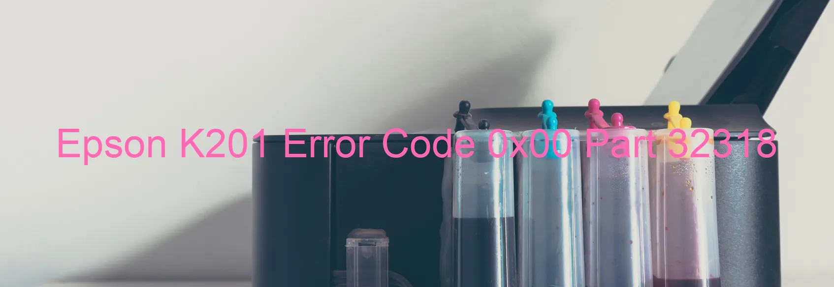 Epson K201 Error Code 0x00 Part 32318