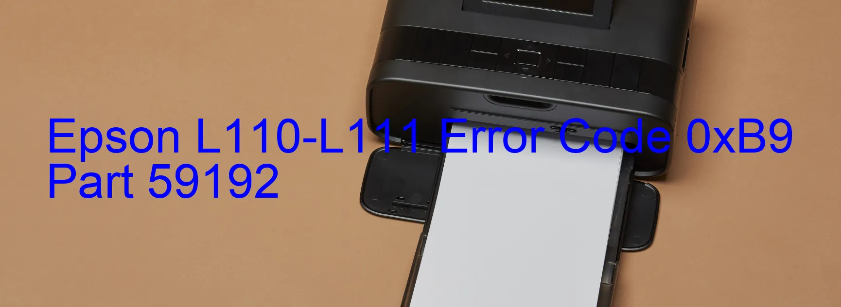 Epson L110-L111 Error Code 0xB9 Part 59192