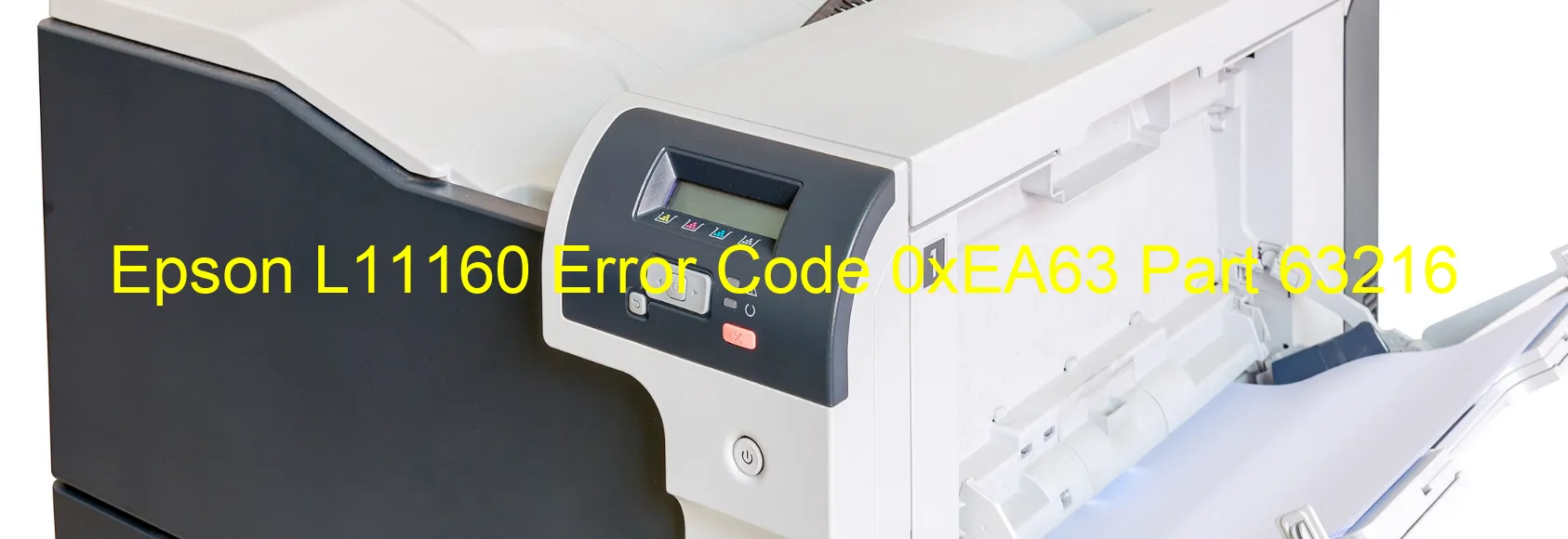 Epson L11160 Error Code 0xEA63 Part 63216