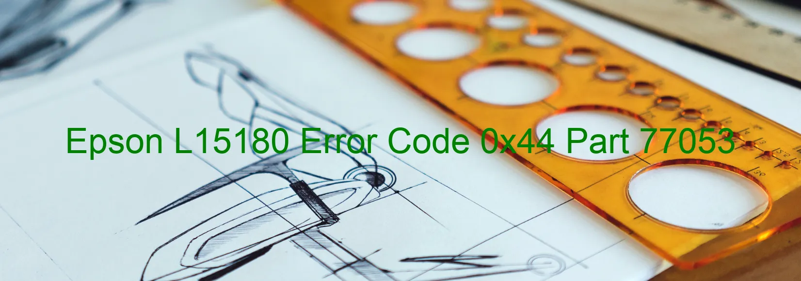 Epson L15180 Error Code 0x44 Part 77053