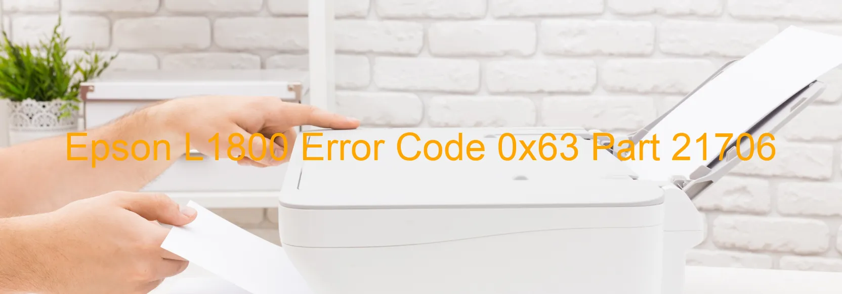 Epson L1800 Error Code 0x63 Part 21706