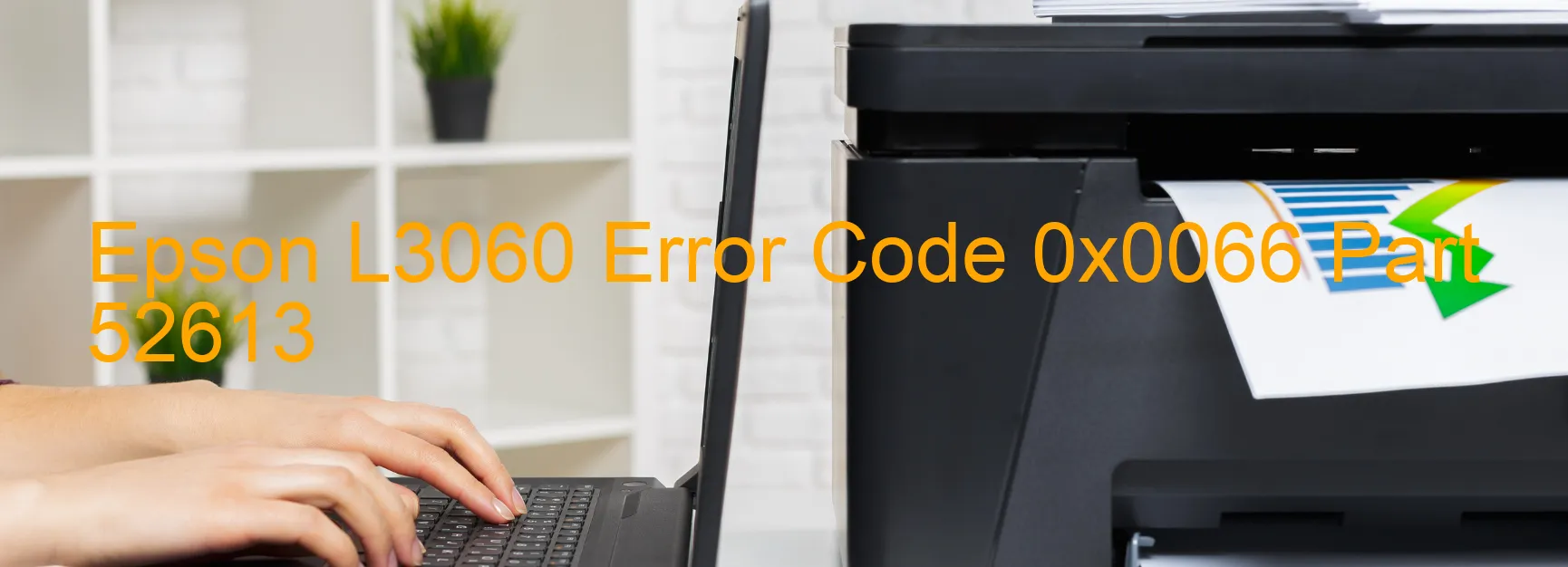 Epson L3060 Error Code 0x0066 Part 52613