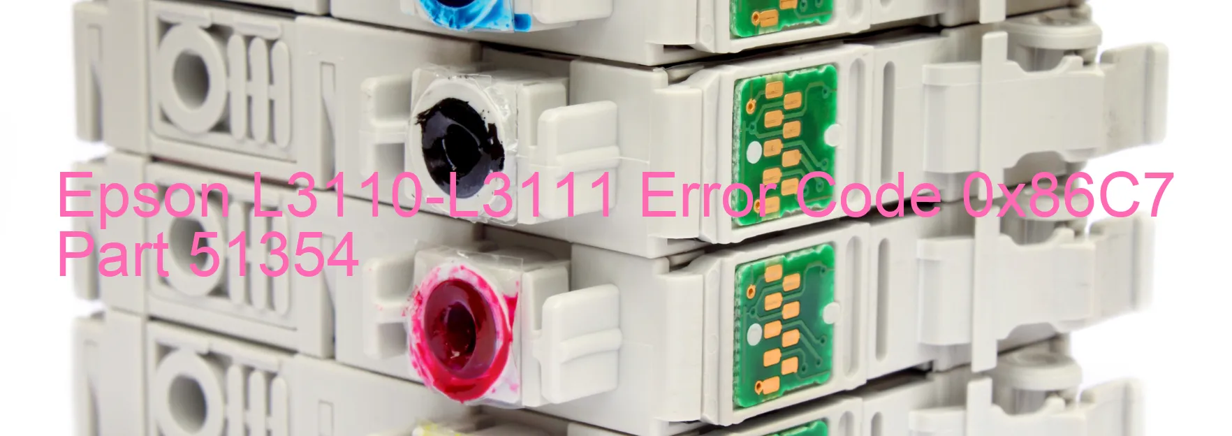 Epson L3110-L3111 Error Code 0x86C7 Part 51354