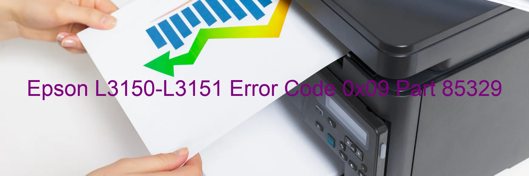 Epson L3150-L3151 Error Code 0x09 Part 85329