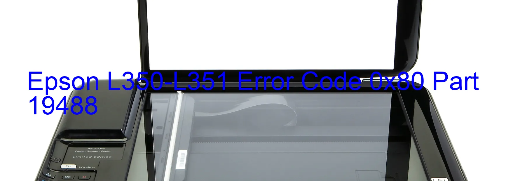 Epson L350-L351 Error Code 0x80 Part 19488