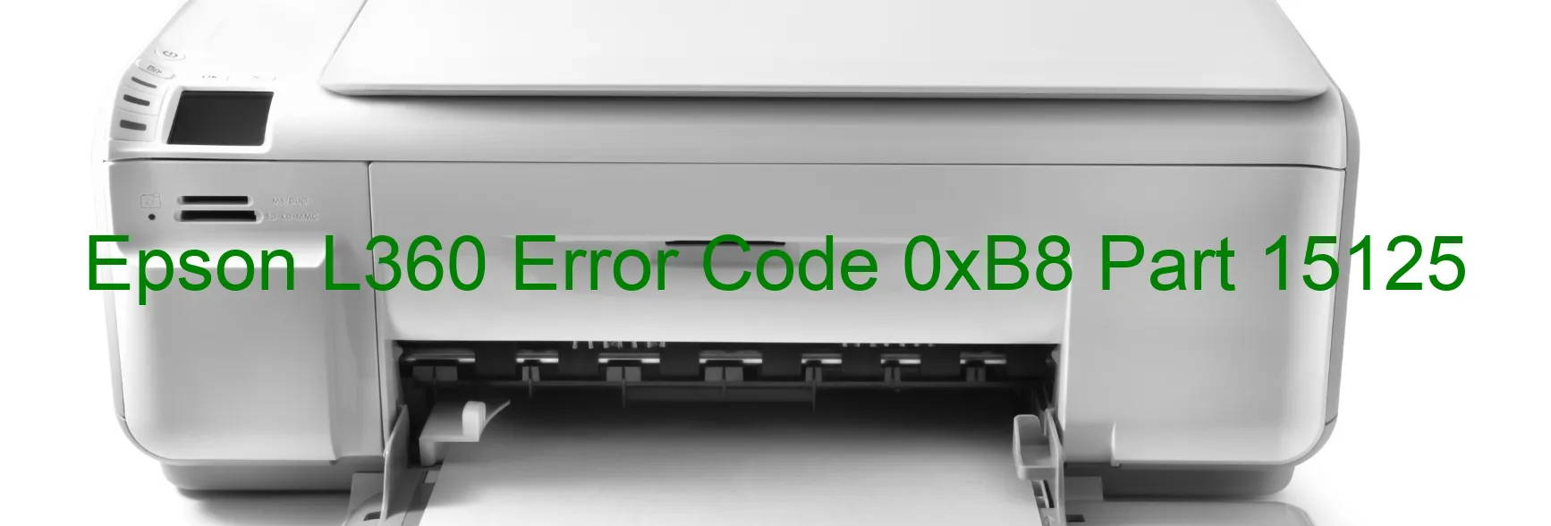 Epson L360 Error Code 0xB8 Part 15125
