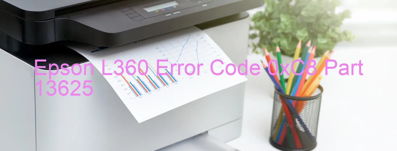 Epson L360 Error Code 0xC8 Part 13625