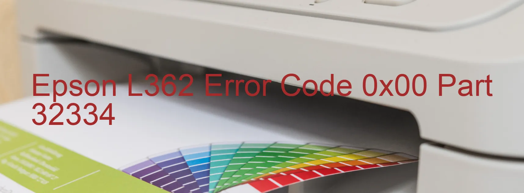 Epson L362 Error Code 0x00 Part 32334