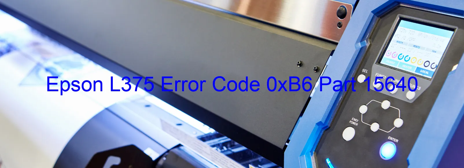 Epson L375 Error Code 0xB6 Part 15640