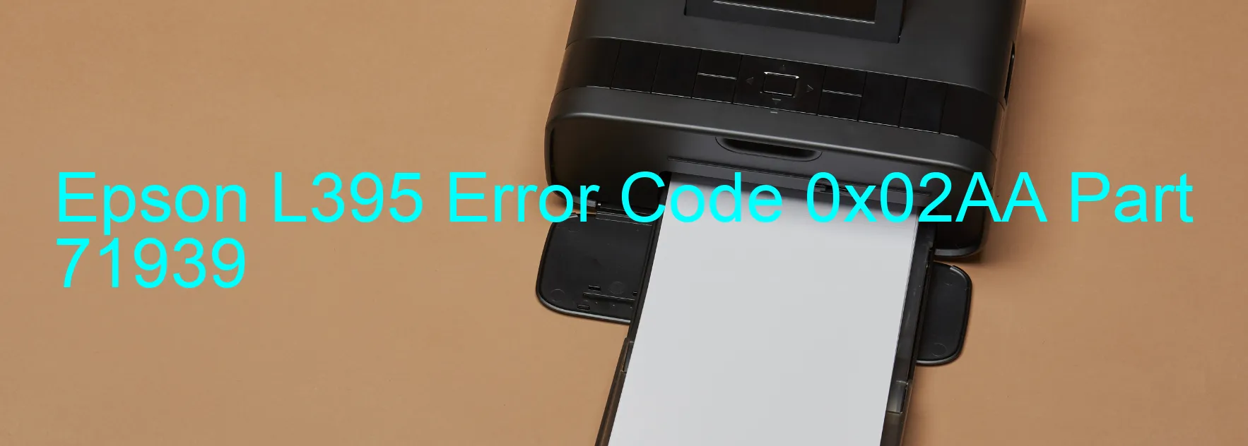 Epson L395 Error Code 0x02AA Part 71939