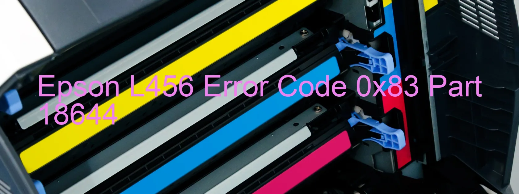 Epson L456 Error Code 0x83 Part 18644