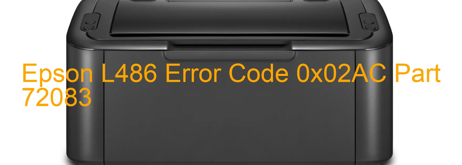 Epson L486 Error Code 0x02AC Part 72083