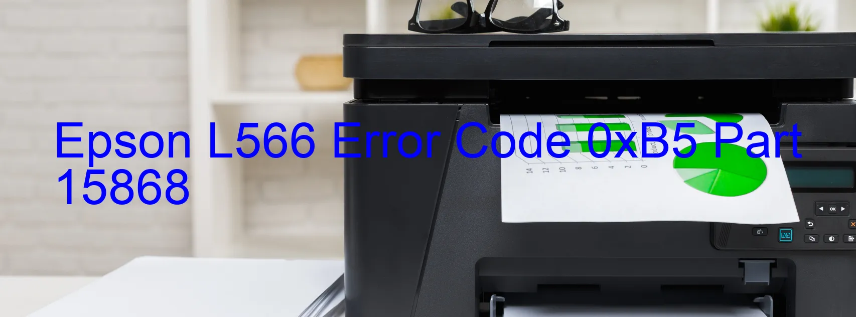 Epson L566 Error Code 0xB5 Part 15868