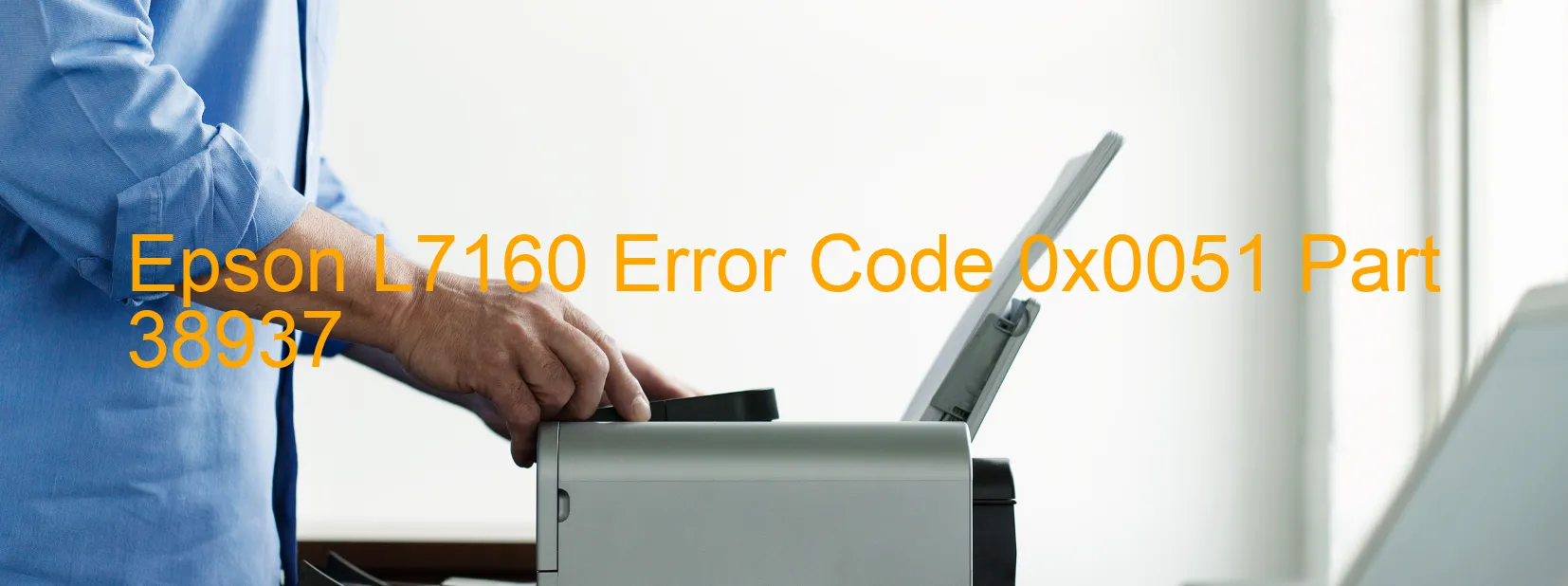 Epson L7160 Error Code 0x0051 Part 38937