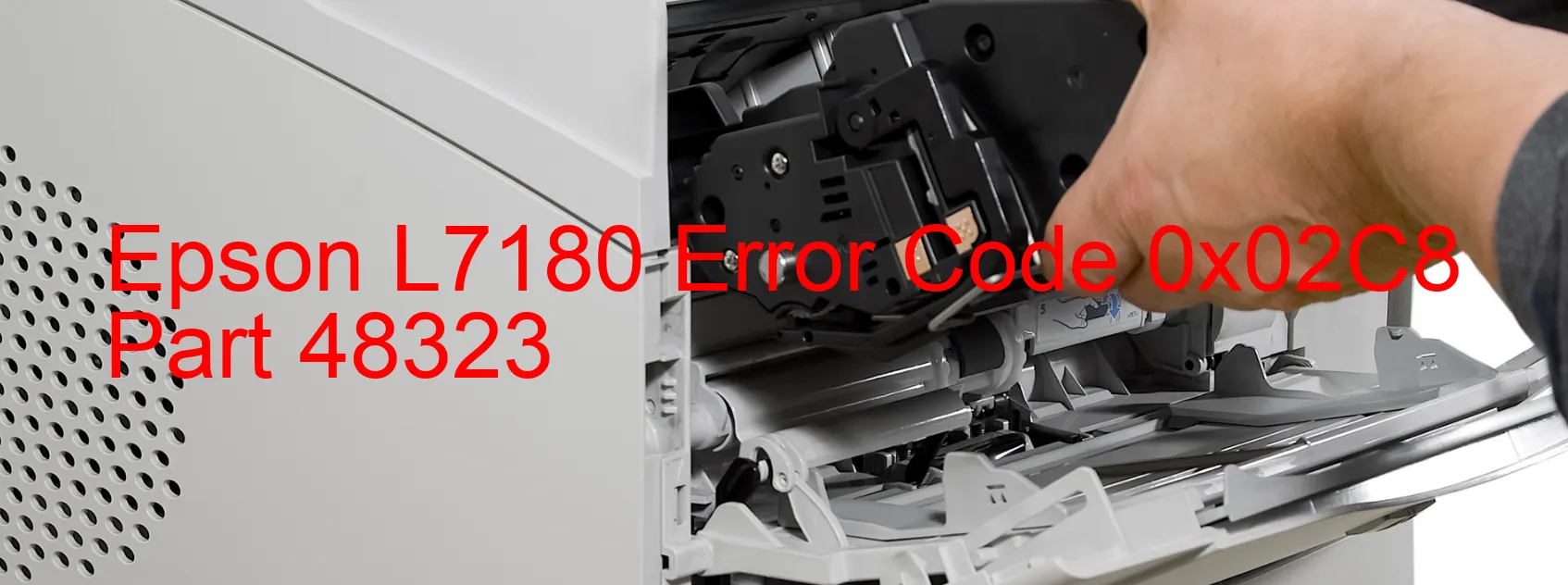 Epson L7180 Error Code 0x02C8 Part 48323