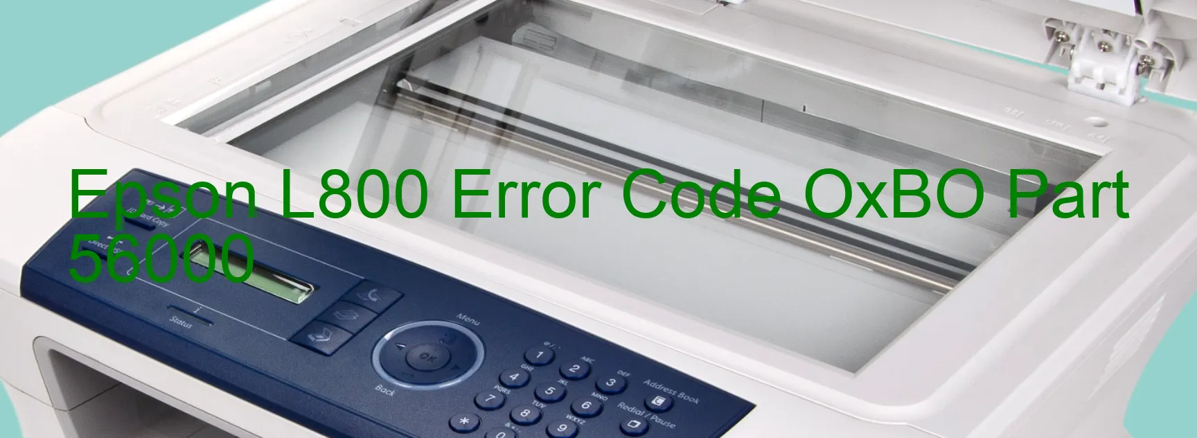 Epson L800 Error Code OxBO Part 56000