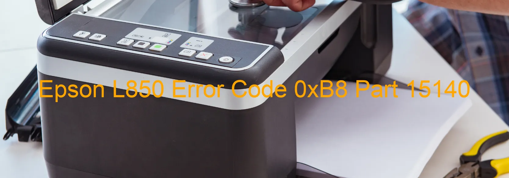 Epson L850 Error Code 0xB8 Part 15140