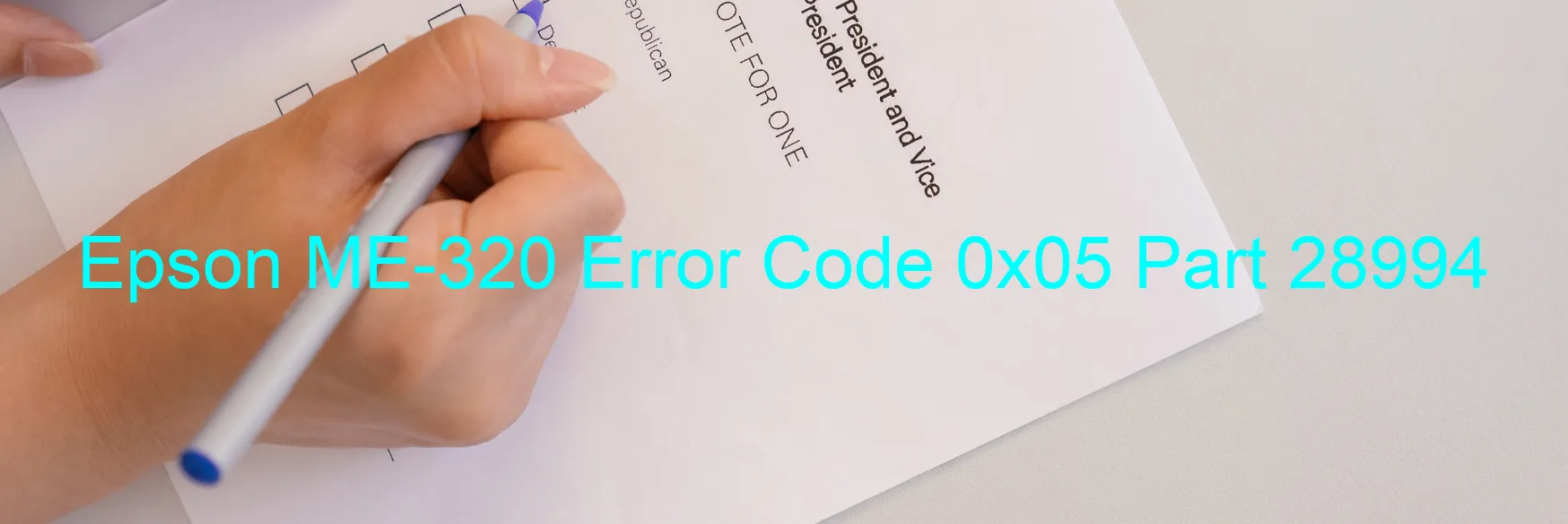 Epson ME-320 Error Code 0x05 Part 28994