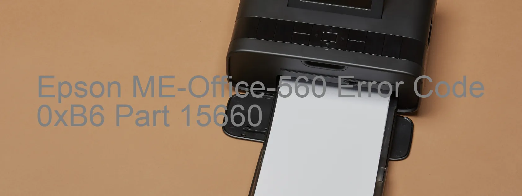 Epson ME-Office-560 Error Code 0xB6 Part 15660