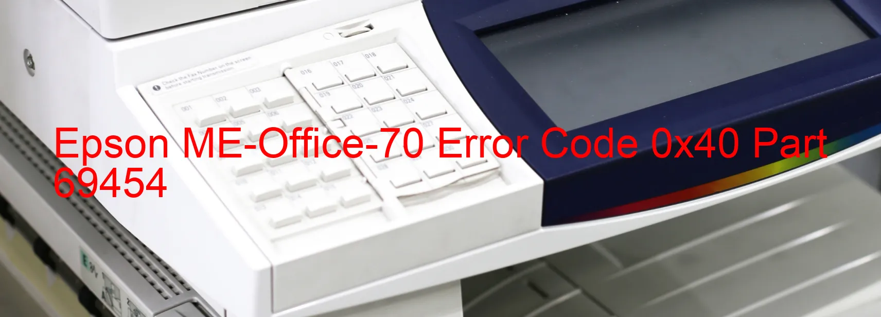 Epson ME-Office-70 Error Code 0x40 Part 69454