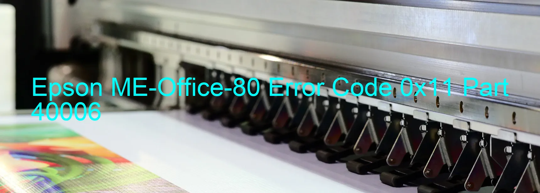 Epson ME-Office-80 Error Code 0x11 Part 40006