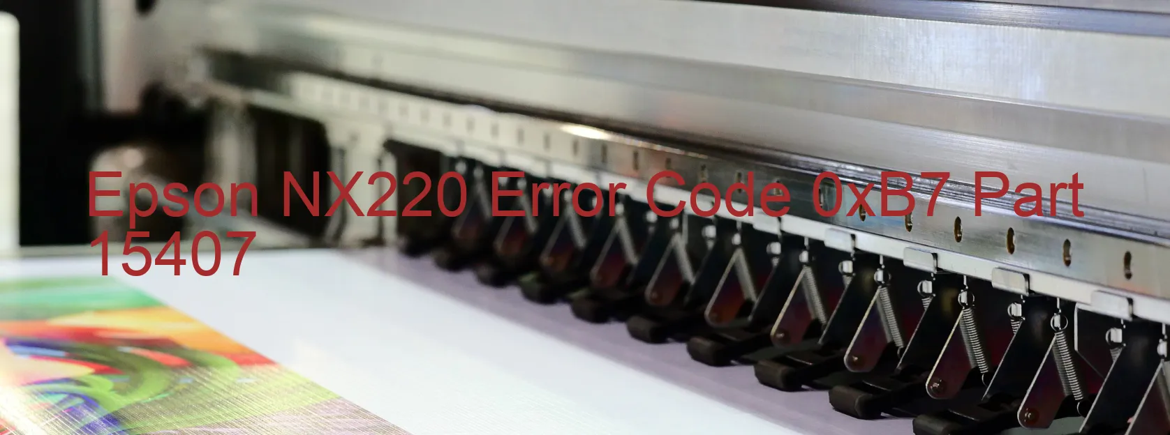 Epson NX220 Error Code 0xB7 Part 15407