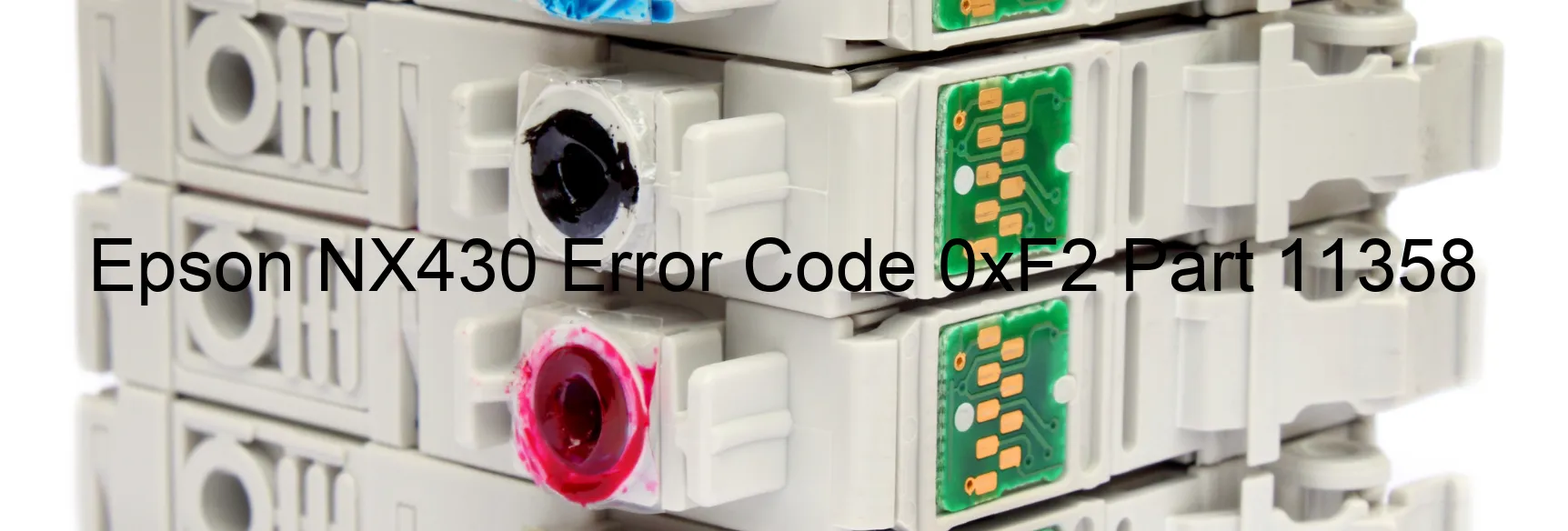 Epson NX430 Error Code 0xF2 Part 11358