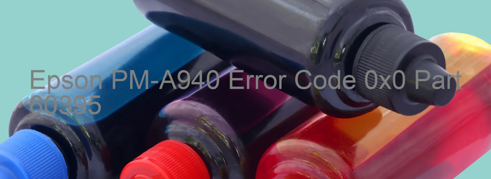 Epson PM-A940 Error Code 0x0 Part 60395