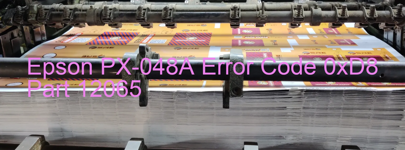 Epson PX-048A Error Code 0xD8 Part 12065