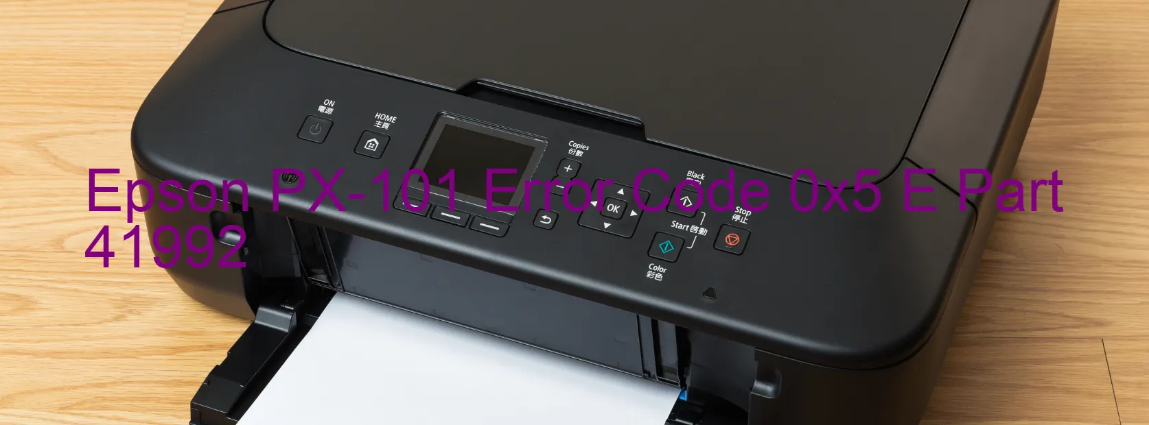 Epson PX-101 Error Code 0x5 E Part 41992